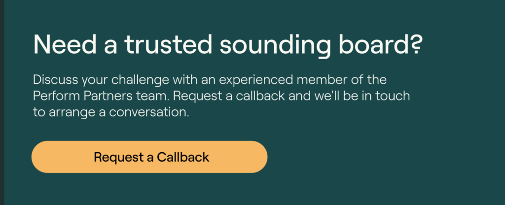 Need a trusted sounding board? Request a Callback with our senior team.